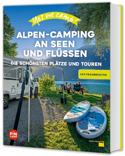 Buchcover und Innenansicht für das Buch: Yes we camp! Alpen-Camping an Seen und Flüssen