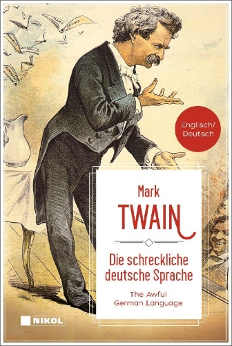 Buchcover und Innenansicht für das Buch: Die schreckliche deutsche Sprache /The Awful German Language