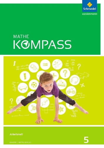 Buchcover und Innenansicht für das Buch: Mathe Kompass 5. Arbeitsheft mit Lösungen. Bayern