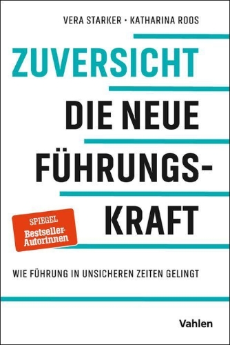 Buchcover und Innenansicht für das Buch: Zuversicht - Die neue Führungskraft