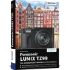 Buchcover und Innenansicht für das Buch: Panasonic LUMIX TZ99 - Das umfangreiche Praxisbuch zu Ihrer Kamera