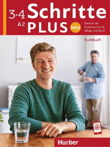 Buchcover und Innenansicht für das Buch: Schritte plus Neu 3+4 A2 Deutsch als Zweitsprache für Alltag und Beruf. Kursbuch