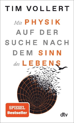 Buchcover und Innenansicht für das Buch: Mit Physik auf der Suche nach dem Sinn des Lebens