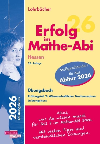 Buchcover und Innenansicht für das Buch: Erfolg im Mathe-Abi 2026 Hessen Leistungskurs Prüfungsteil 2: Wissenschaftlicher Taschenrechner