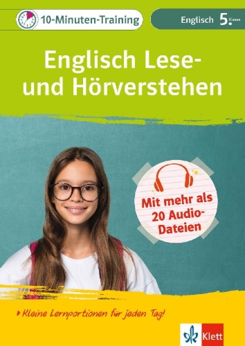 Buchcover und Innenansicht für das Buch: Klett 10-Minuten-Training Englisch Lese- und Hörverstehen 5. Klasse