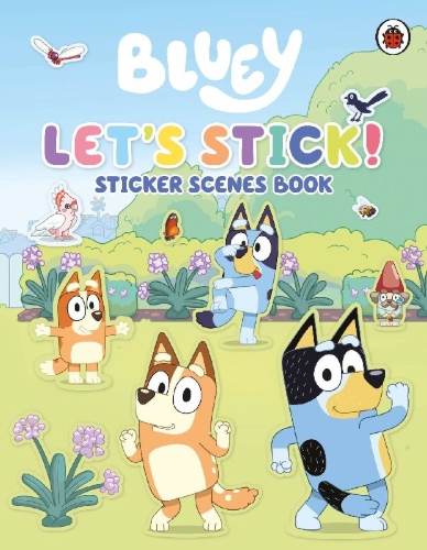 Buchcover und Innenansicht für das Buch: Bluey: Let's Stick!