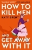 Buchcover und Innenansicht für das Buch: How to Kill Men and Get Away With It