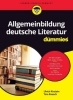 Buchcover und Innenansicht für das Buch: Allgemeinbildung deutsche Literatur für Dummies