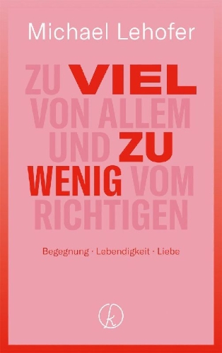 Buchcover und Innenansicht für das Buch: Zu viel von Allem und zu wenig vom Richtigen