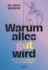 Buchcover und Innenansicht für das Buch: Warum alles gut wird