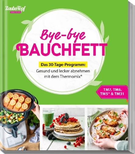 Buchcover und Innenansicht für das Buch: mein ZauberTopf Einfach lecker! Bye-bye Bauchfett - Das 30-Tage-Programm