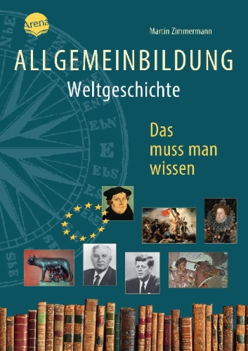 Buchcover und Innenansicht für das Buch: Allgemeinbildung. Weltgeschichte