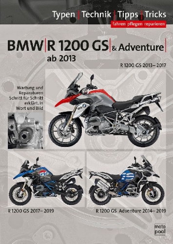 Buchcover und Innenansicht für das Buch: BMW R1200GS / Adventure wassergekühlt ab Baujahr 2013, Reparaturanleitung