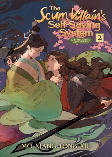 Buchcover und Innenansicht für das Buch: The Scum Villain's Self-Saving System: Ren Zha Fanpai Zijiu Xitong (Novel) Vol. 2