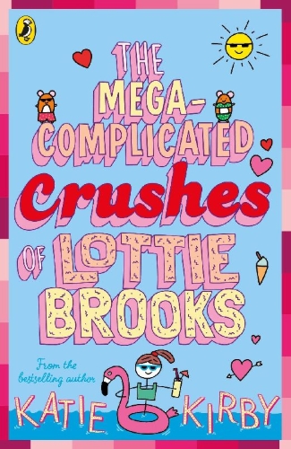 Buchcover und Innenansicht für das Buch: The Mega-Complicated Crushes of Lottie Brooks