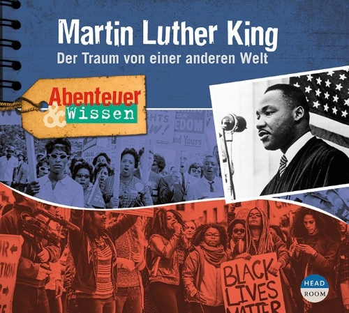 Buchcover und Innenansicht für das Buch: Abenteuer & Wissen: Martin Luther King