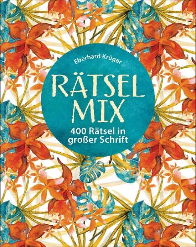 Buchcover und Innenansicht für das Buch: Rätselmix - 400 Rätsel in großer Schrift  - Geschenkedition