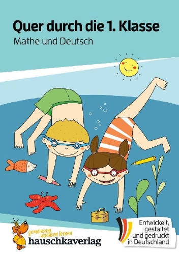 Buchcover und Innenansicht für das Buch: Quer durch die 1. Klasse, Mathe und Deutsch - Übungsblock