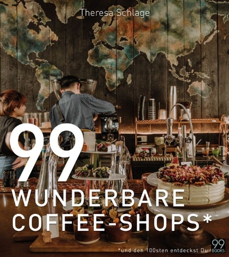 Buchcover und Innenansicht für das Buch: 99 WUNDERBARE COFFEE-SHOPS*