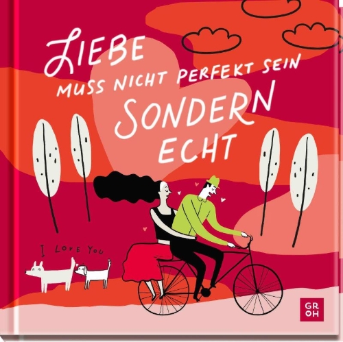 Buchcover und Innenansicht für das Buch: Liebe muss nicht perfekt sein, sondern echt