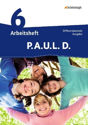 Buchcover und Innenansicht für das Buch: P.A.U.L. D. (Paul) 6. Arbeitsheft. Realschule