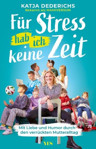 Buchcover und Innenansicht für das Buch: Für Stress hab ich keine Zeit