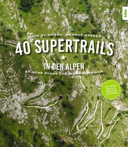 Buchcover und Innenansicht für das Buch: 40 Supertrails in den Alpen