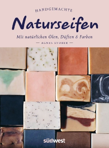 Buchcover und Innenansicht für das Buch: Tvål. Naturliga oljor, dofter & färger