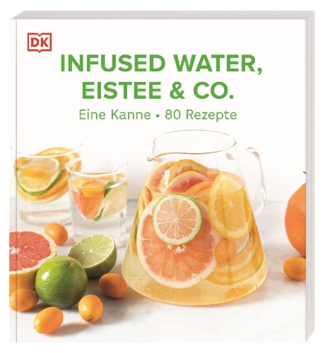 Buchcover und Innenansicht für das Buch: Infused Water, Eistee & Co.