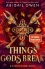 Buchcover und Innenansicht für das Buch:  The Things Gods Break (The Crucible #2)