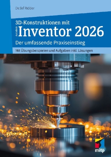 Buchcover und Innenansicht für das Buch: 3D-Konstruktionen mit Autodesk Inventor 2026
