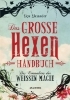Buchcover und Innenansicht für das Buch: Das große Hexen-Handbuch der weißen Magie