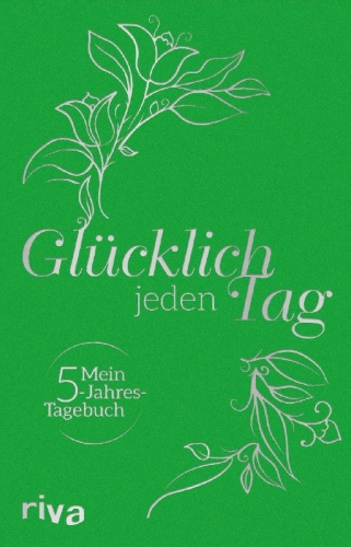 Buchcover und Innenansicht für das Buch: Glücklich jeden Tag