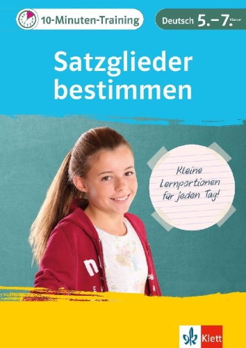 Buchcover und Innenansicht für das Buch: 10-Minuten-Training Deutsch Grammatik Satzglieder bestimmen 5.-7. Klasse