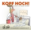 Buchcover und Innenansicht für das Buch: Uli Stein: Gute Wünsche!: Kopf hoch! Schwarzer Humor hilft