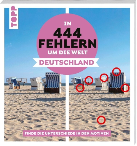 Buchcover und Innenansicht für das Buch: In 444 Fehlern um die Welt - Deutschland. Finde die Unterschiede in den schönsten Motiven Deutschlands