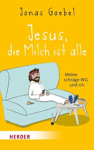 Buchcover und Innenansicht für das Buch: Jesus, die Milch ist alle