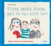 Buchcover und Innenansicht für das Buch: Eltern heisen Eltern weil sie viel elter sind