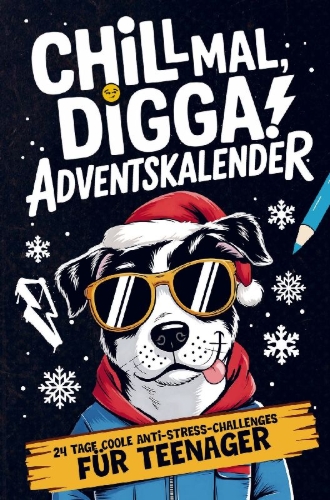 Buchcover und Innenansicht für das Buch: Chill Mal, Digga! Adventskalender für Teenager Jungs und Mädchen