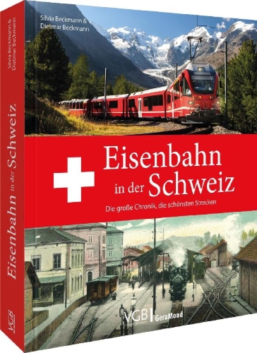 Buchcover und Innenansicht für das Buch: Eisenbahn in der Schweiz