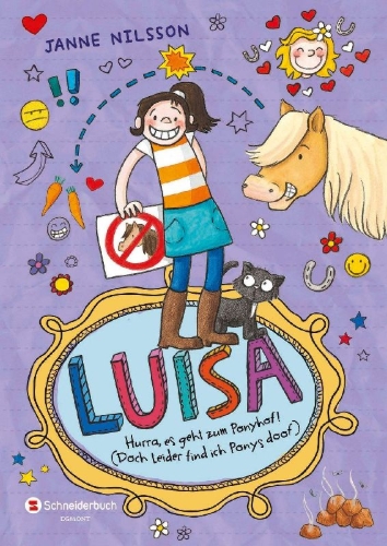 Buchcover und Innenansicht für das Buch: Luisa - Hurra, es geht zum Ponyhof! (Doch leider find ich Ponys doof)