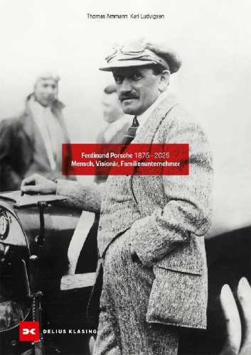 Buchcover und Innenansicht für das Buch: Ferdinand Porsche 1875-2025