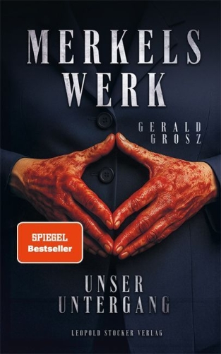 Buchcover und Innenansicht für das Buch: Merkels Werk - Unser Untergang