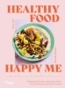 Buchcover und Innenansicht für das Buch: Healthy Food, Happy Me - Antientzündliche Ernährung für Frauen