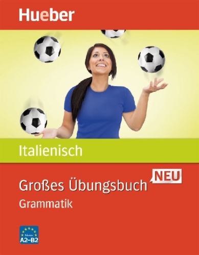 Buchcover und Innenansicht für das Buch: Großes Übungsbuch Italienisch Neu. Grammatik