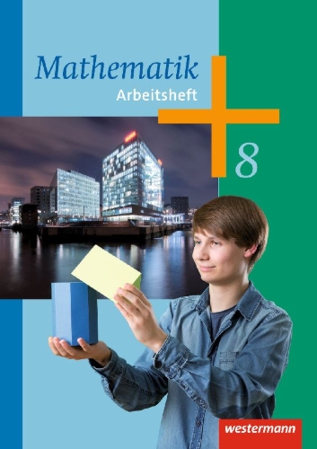 Buchcover und Innenansicht für das Buch: Mathematik 8. Arbeitsheft. Arbeitshefte für die Sekundarstufe 1