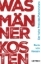 Buchcover und Innenansicht für das Buch: Was Männer kosten