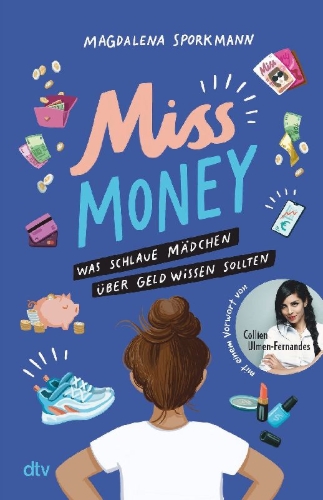 Buchcover und Innenansicht für das Buch: Miss Money - Was schlaue Mädchen über Geld wissen sollten