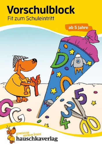 Buchcover und Innenansicht für das Buch: Vorschulblock - Fit zum Schuleintritt ab 5 Jahre