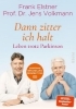 Buchcover und Innenansicht für das Buch: 'Dann zitter ich halt' - Leben trotz Parkinson
